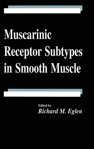 Muscarinic Receptor Subtypes in Smooth Muscle (Handbooks in Pharmacology and Toxicology),Used