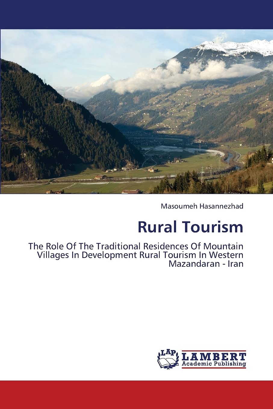 Rural Tourism: The Role Of The Traditional Residences Of Mountain Villages In Development Rural Tourism In Western Mazandaran  ,Used