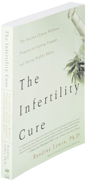The Infertility Cure: The Ancient Chinese Wellness Program for Getting Pregnant and Having Healthy Babies,New