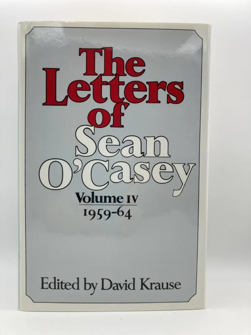 The Letters of Sean O'Casey, Vol. 4: 19591964,Used
