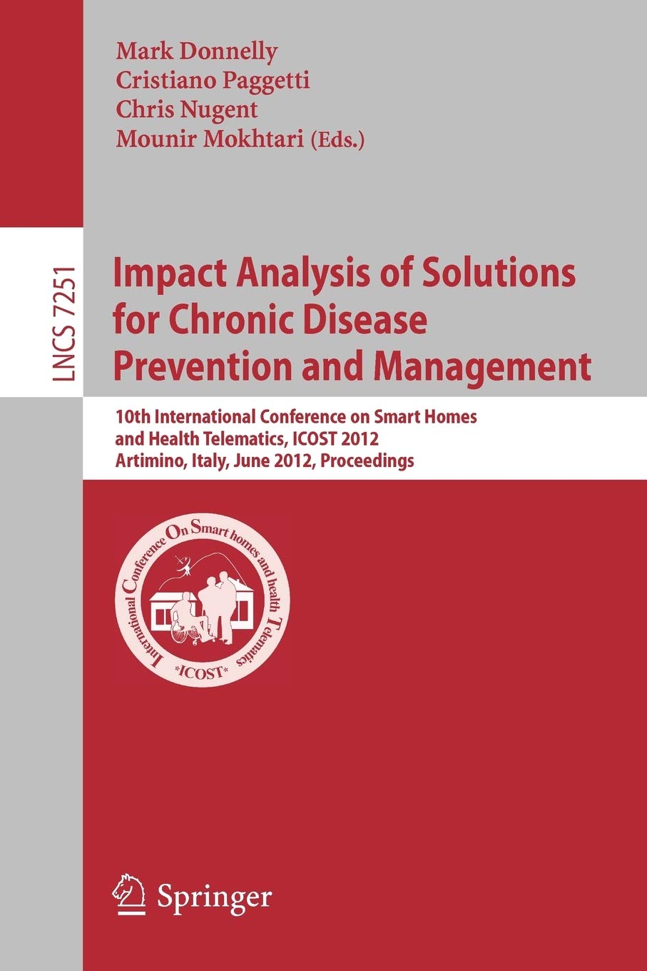 Impact Analysis of Solutions for Chronic Disease Prevention and Management: 10th International Conference on Smart Homes and Hea,Used