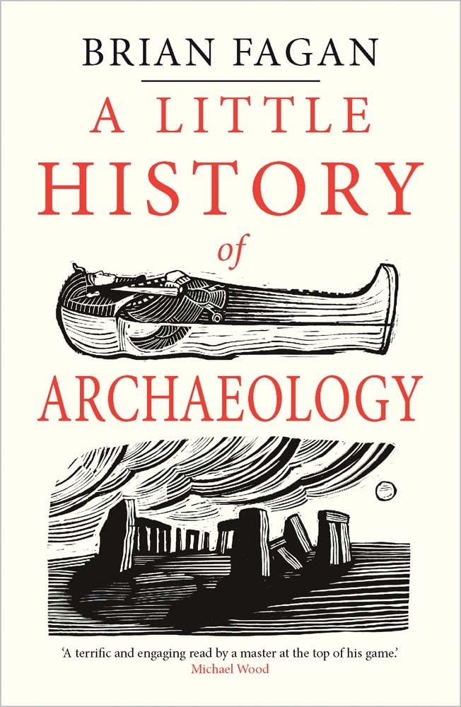 A Little History of Archaeology (Little Histories),New
