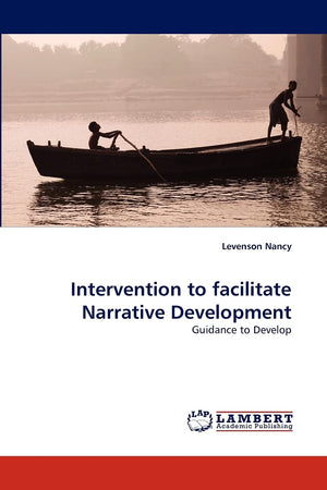 Intervention to facilitate Narrative Development: Guidance to Develop,Used