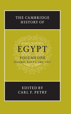 The Cambridge History of Egypt, Vol. 1: Islamic Egypt, 6401517 (Volume 1),New