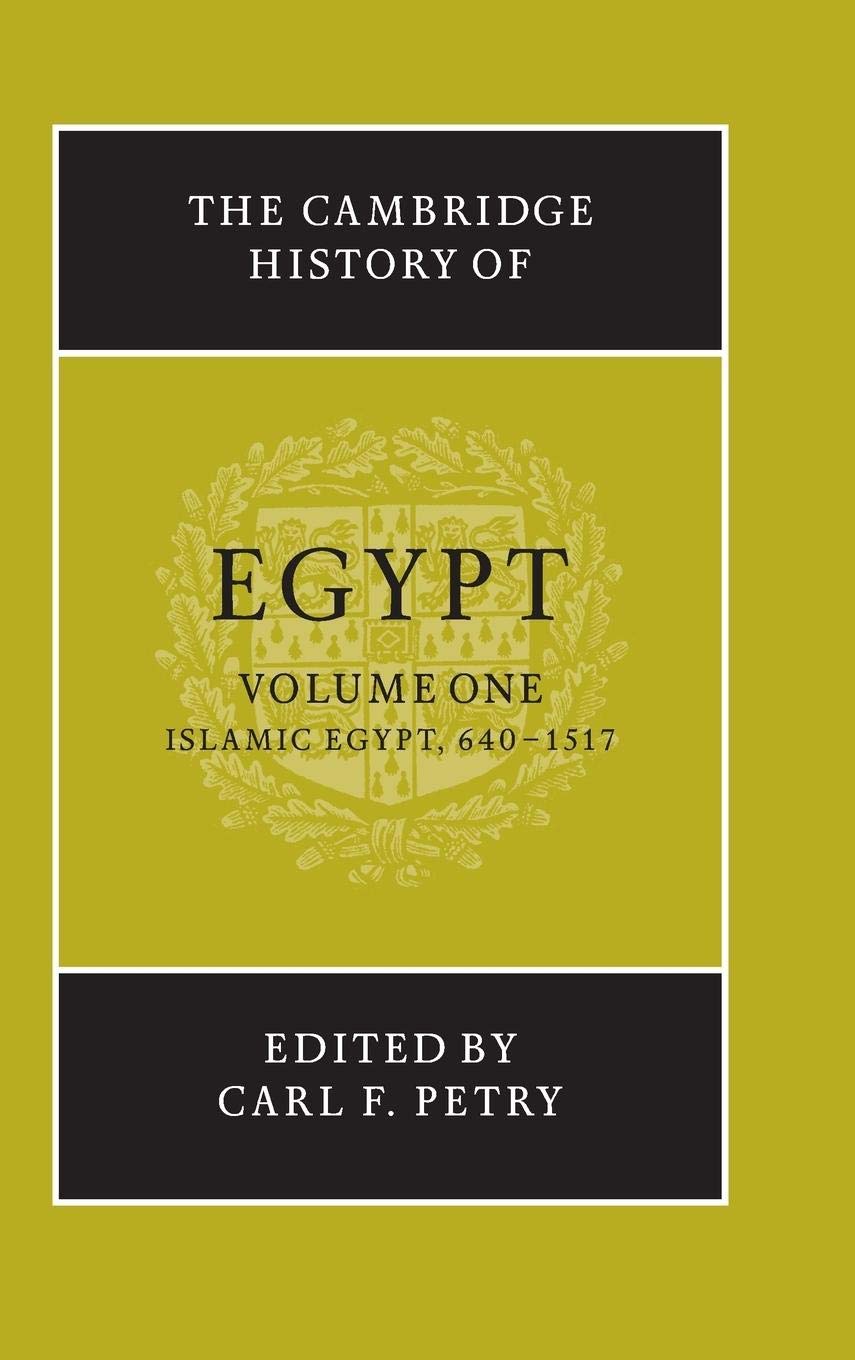The Cambridge History of Egypt, Vol. 1: Islamic Egypt, 6401517 (Volume 1),New