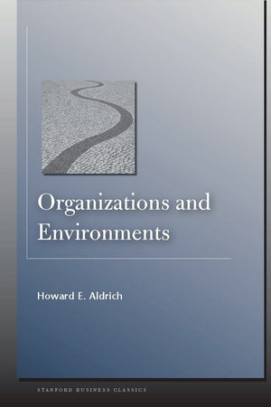 Organizations And Environments (Stanford Business Classics),Used