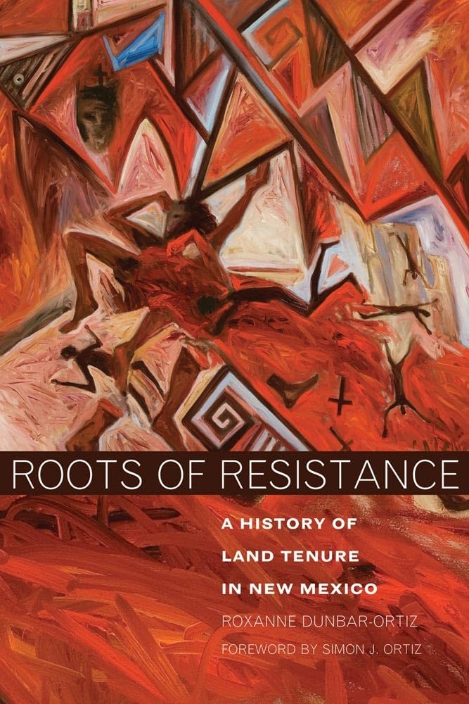 Roots Of Resistance: A History Of Land Tenure In New Mexico,Used