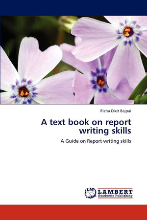 A text book on report writing skills: A Guide on Report writing skills,Used