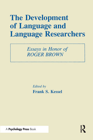 The Development Of Language And Language Researchers: Essays In Honor Of Roger Brown,Used