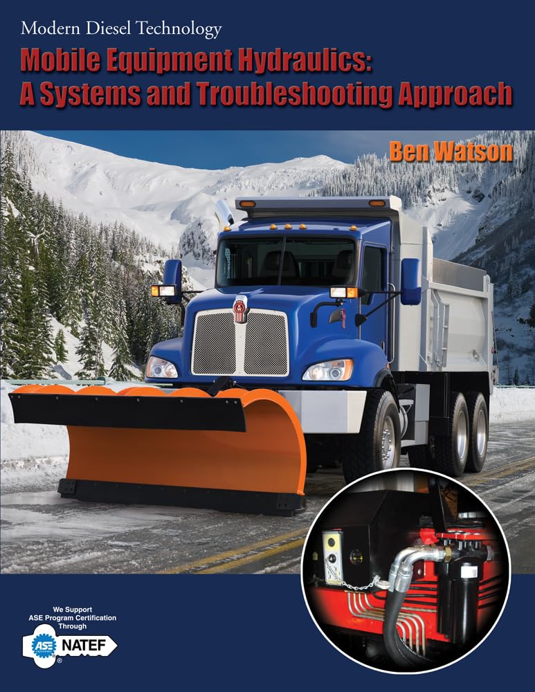 Mobile Equipment Hydraulics: A Systems and Troubleshooting Approach (Modern Diesel Technology Series),Used