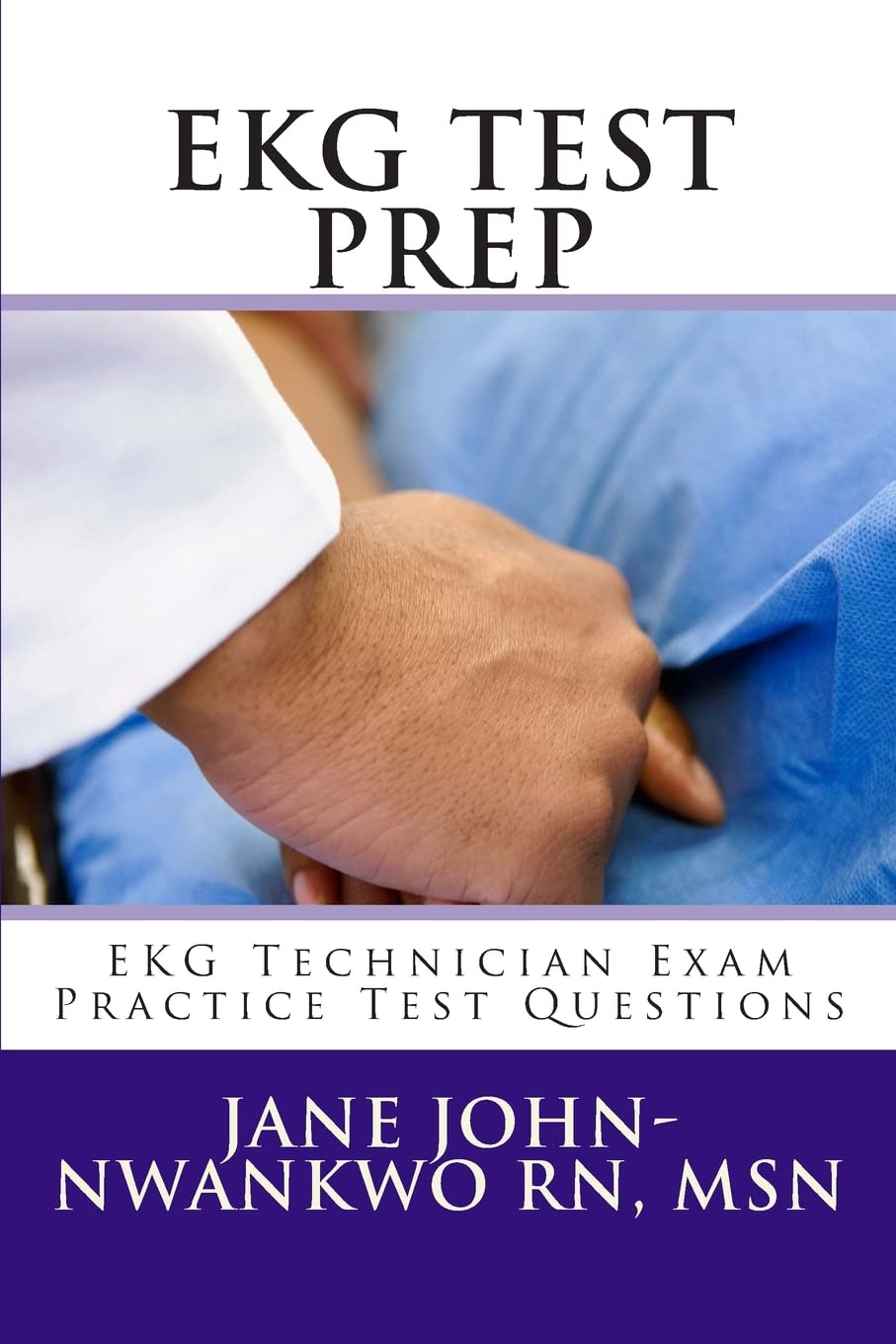 EKG Test Prep: EKG Technician Exam Practice Test Questions (EKG Technician Exam Preparation Series),Used