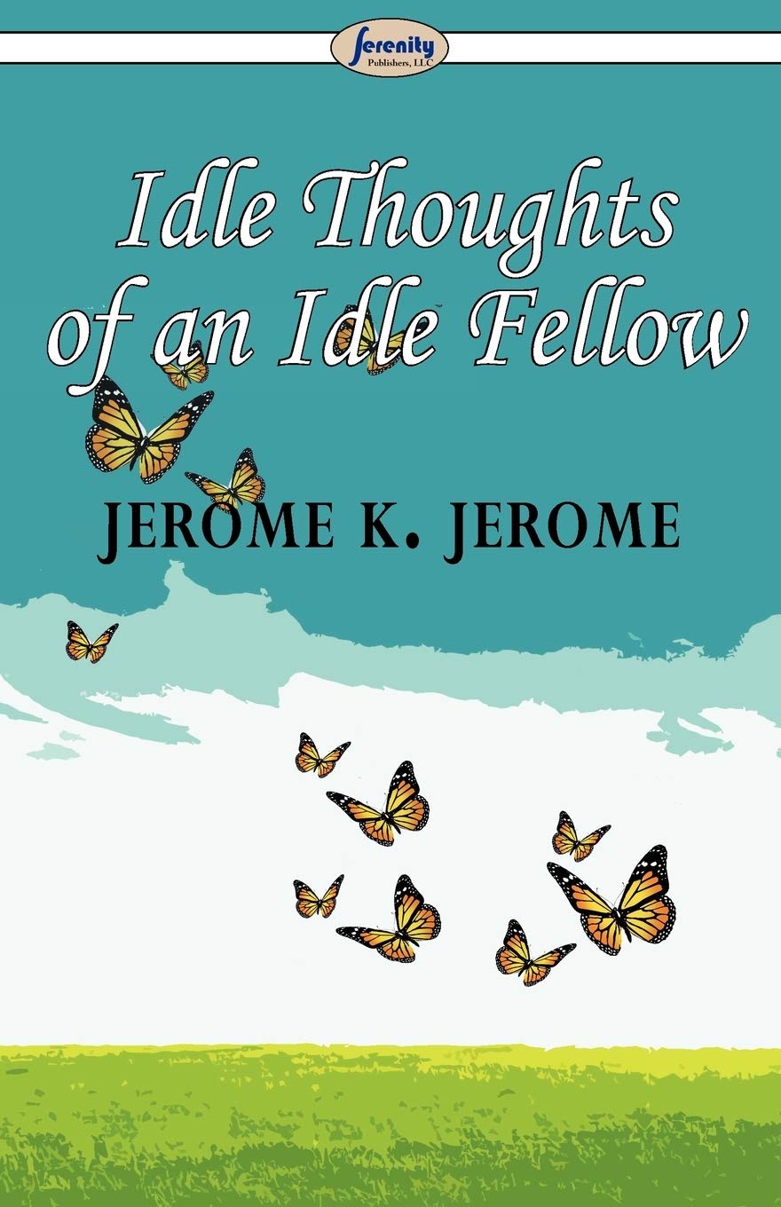 Idle Thoughts Of An Idle Fellow,Used