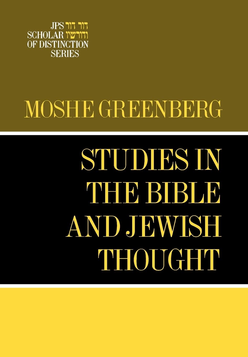 Studies in the Bible and Jewish Thought (A JPS Scholar of Distinction Book),Used