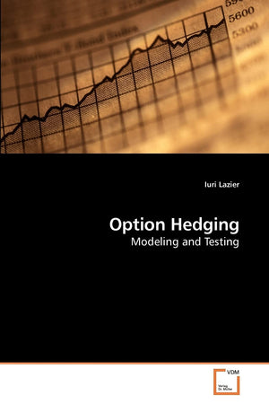 Option Hedging: Modeling and Testing,Used