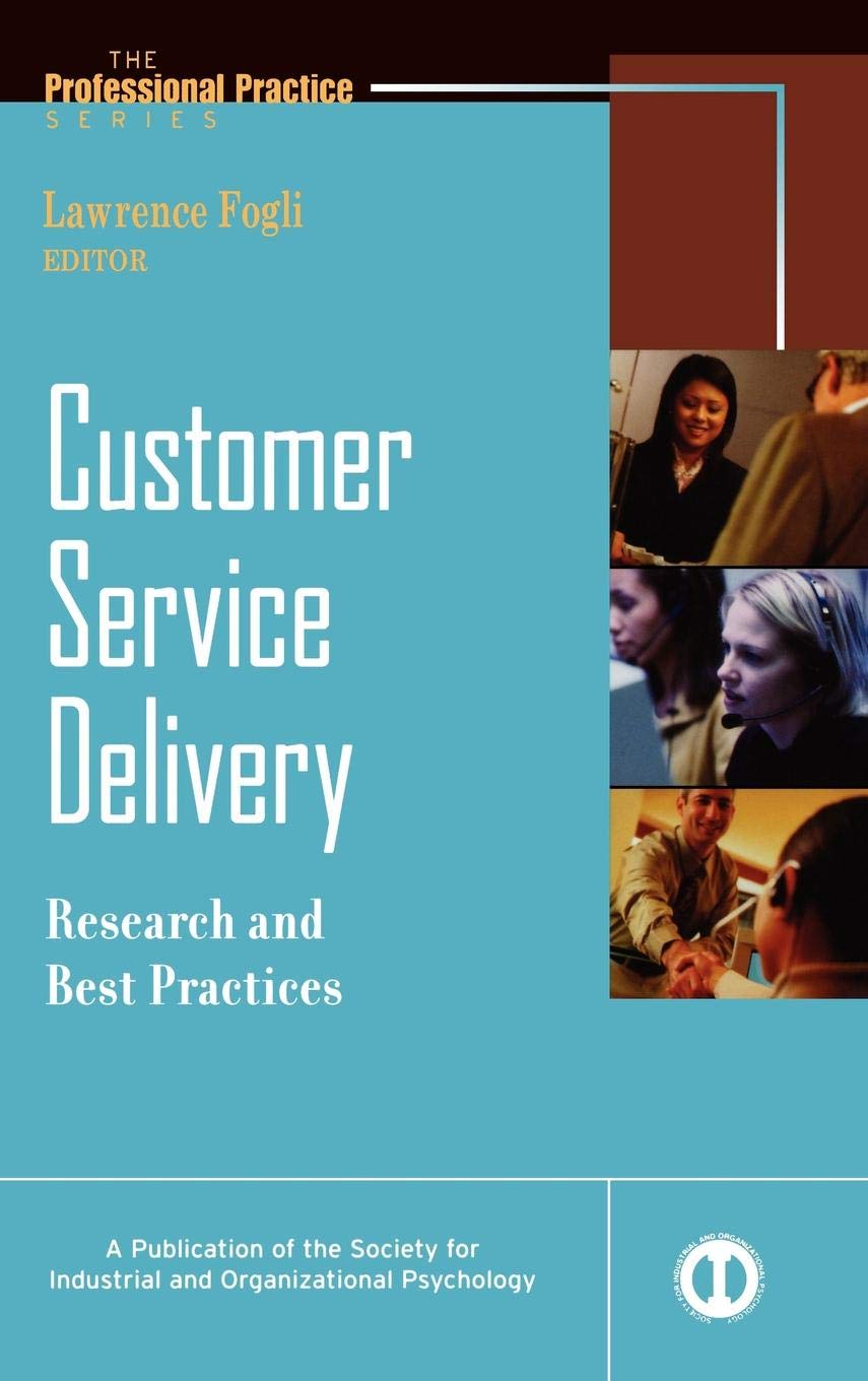 Customer Service Delivery: Research and Best Practices,Used