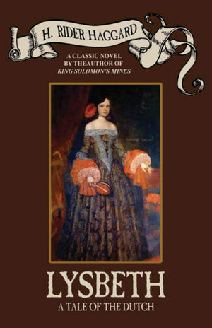 Lysbeth: A Tale Of The Dutch,New