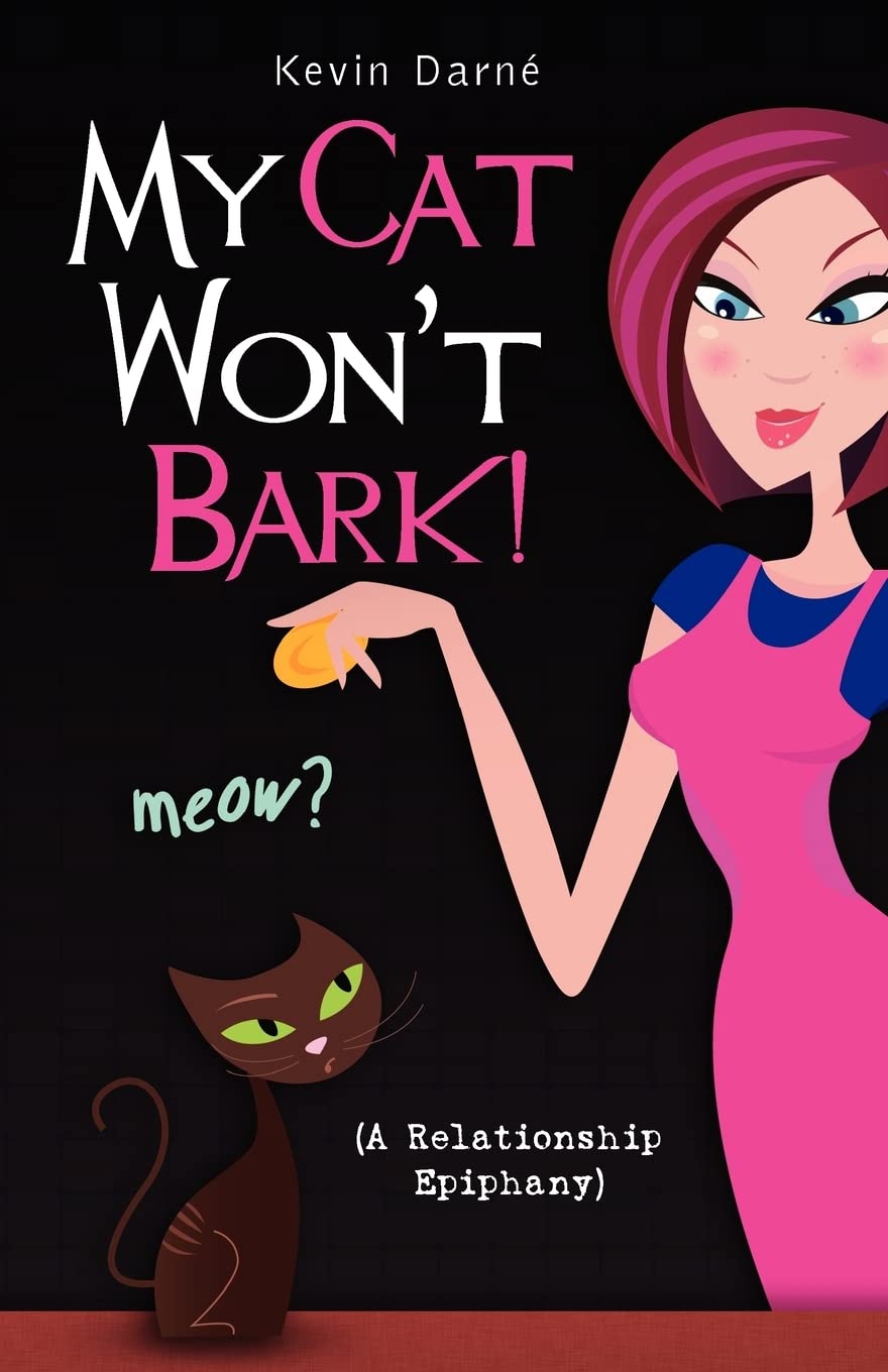 My Cat Won'T Bark! (A Relationship Epiphany),Used