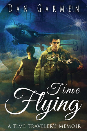 Time Flying: A Time Traveler'S Memoir,Used