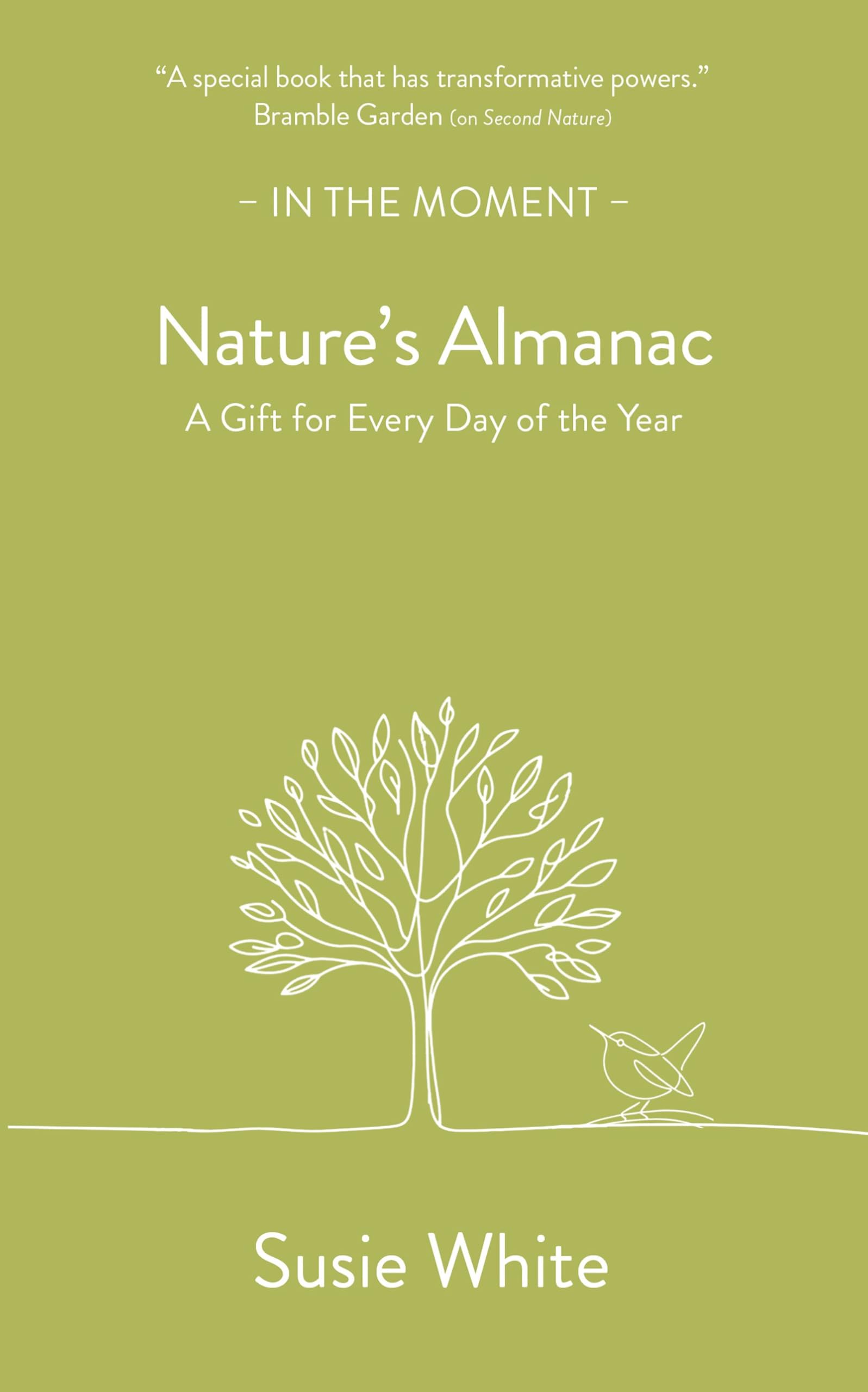 NatureS Almanac: A Gift For Every Day Of The Year (In The Moment)