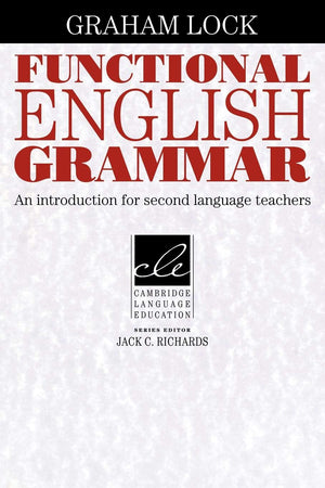 Functional English Grammar: An Introduction for Second Language Teachers (Cambridge Language Education),Used