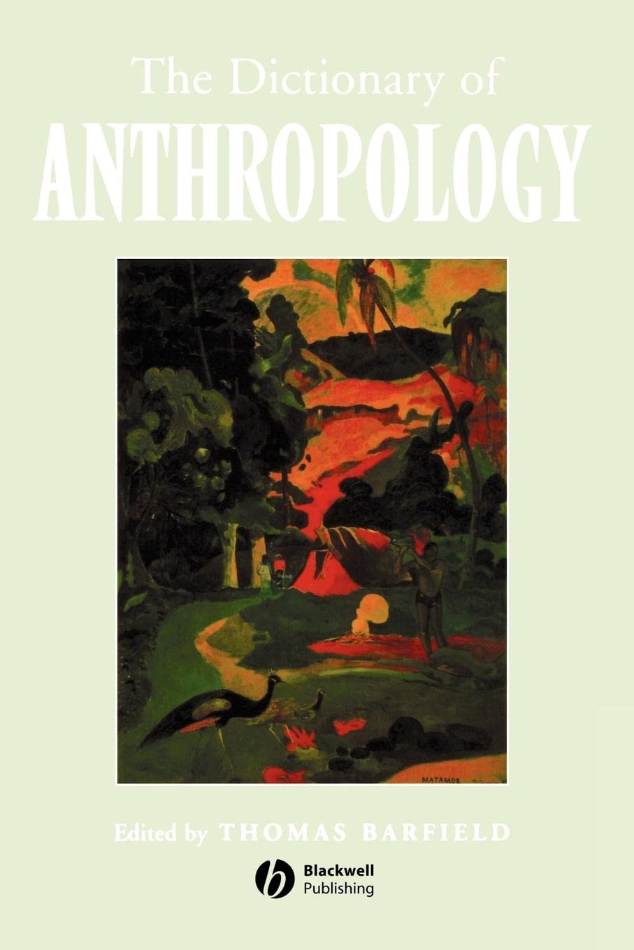 The Dictionary of Anthropology,New
