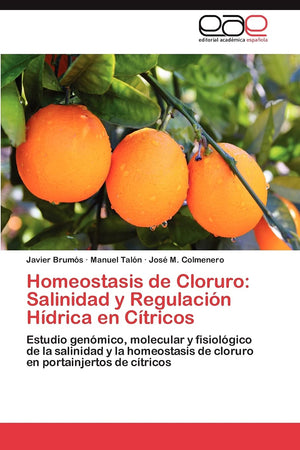 Homeostasis de Cloruro: Salinidad y Regulacin Hdrica en Ctricos: Estudio genmico, molecular y fisiolgico de la salinid,Used