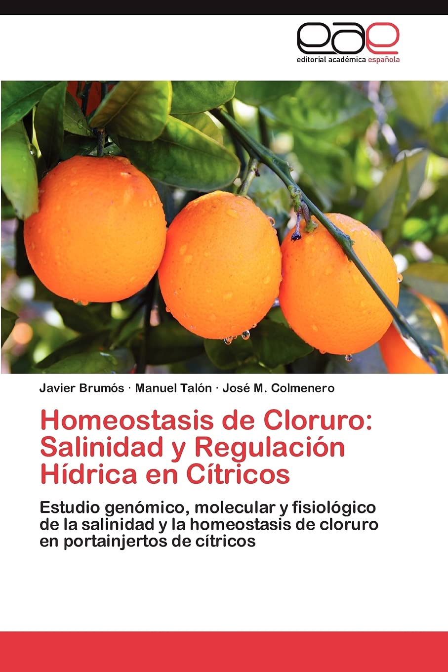Homeostasis de Cloruro: Salinidad y Regulacin Hdrica en Ctricos: Estudio genmico, molecular y fisiolgico de la salinid,Used