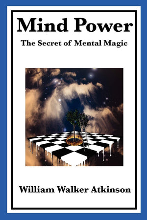 Mind Power: The Secret of Mental Magic,Used