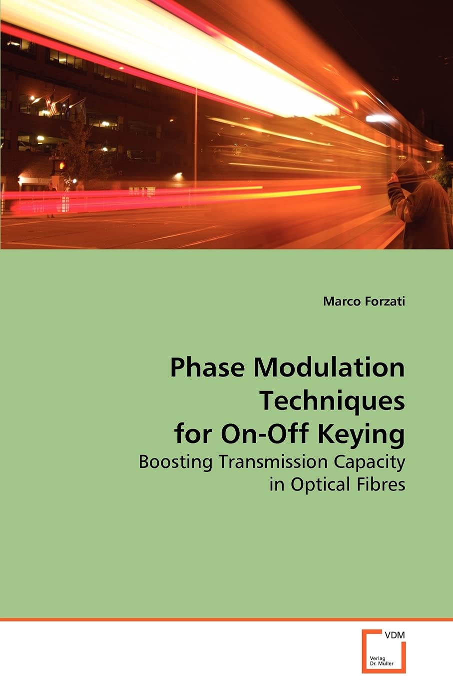 Phase Modulation Techniques for OnOff Keying: Boosting Transmission Capacity in Optical Fibres,Used