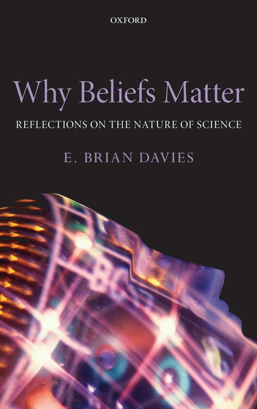 Why Beliefs Matter: Reflections On The Nature Of Science,Used