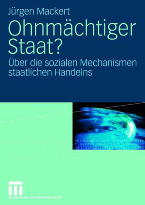 Ohnmchtiger Staat?: ber die sozialen Mechanismen staatlichen Handelns (German Edition),Used