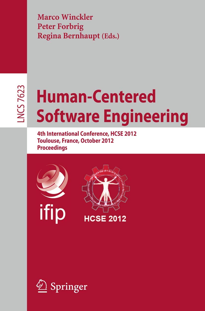 HumanCentered Software Engineering: 4th International Conference, HCSE 2012, Toulouse, France, October 2931, 2012, Proceedings,Used