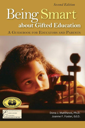 Being Smart about Gifted Education: A Guidebook for Educators and Parents (2nd edition),New