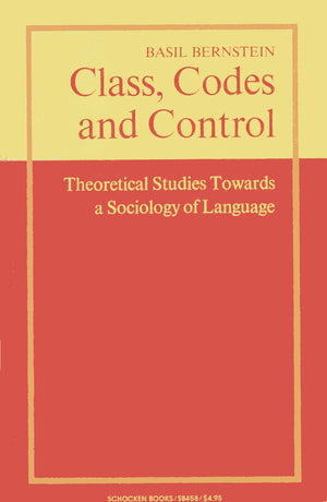 Class, codes, and control; theoretical studies towards a sociology of language,Used