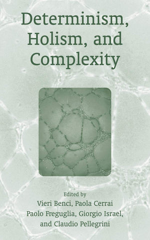 Determinism, Holism, And Complexity