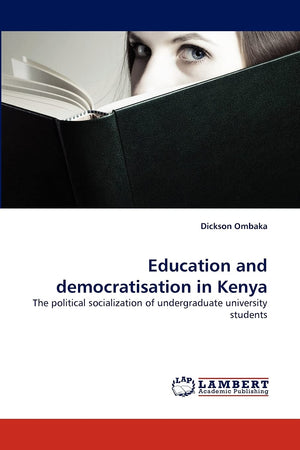 Education and democratisation in Kenya: The political socialization of undergraduate university students,Used