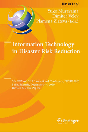 Information Technology in Disaster Risk Reduction: 5th IFIP WG 5.15 International Conference, ITDRR 2020, Sofia, Bulgaria, Decem,Used