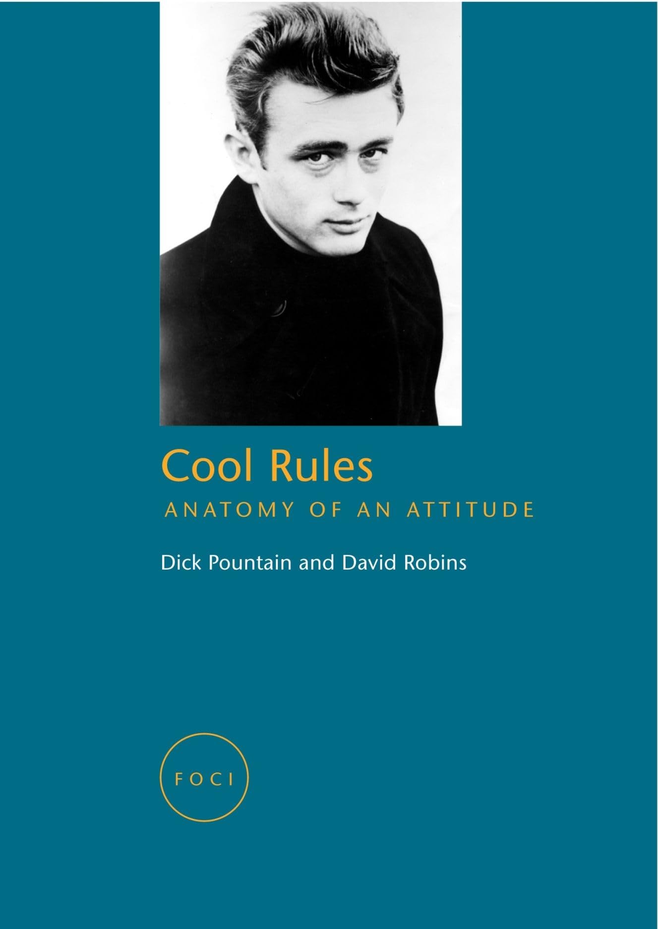 Cool Rules: Anatomy of an Attitude (FOCI),New