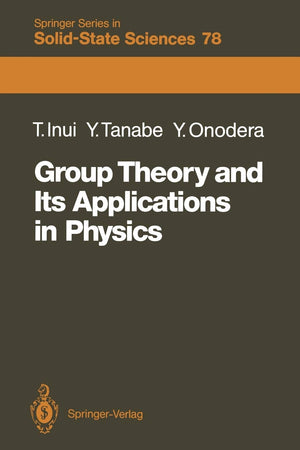 Group Theory and Its Applications in Physics (Springer Series in SolidState Sciences, 78),New