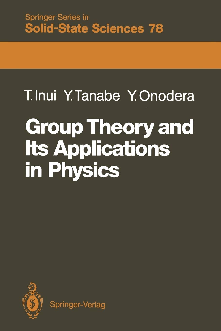 Group Theory and Its Applications in Physics (Springer Series in SolidState Sciences, 78),New