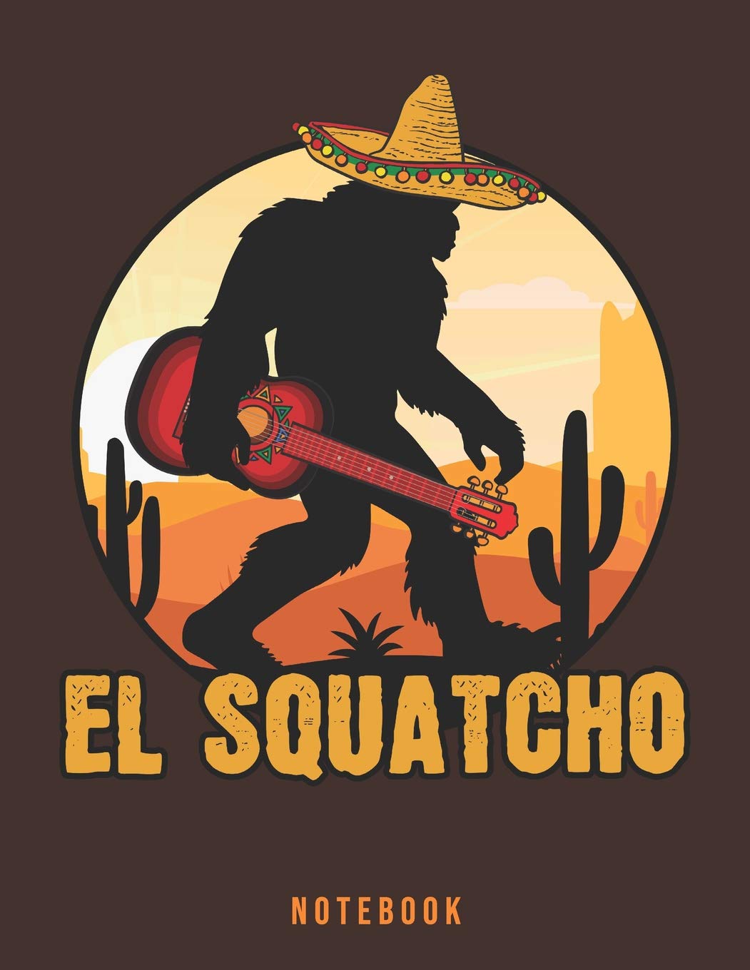 El Squatcho Notebook: Mexican Sasquatch Bigfoot,Used