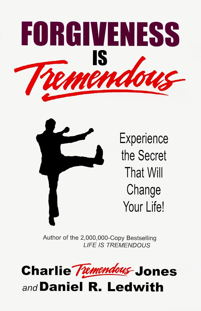 Forgiveness Is Tremendous: Experience The Secret That Will Change Your Life!,Used