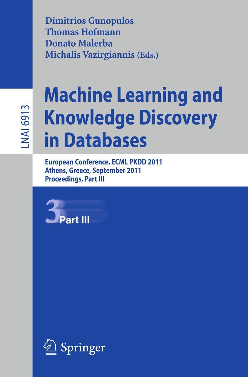 Machine Learning and Knowledge Discovery in Databases, Part III: European Conference, ECML PKDD 2010, Athens, Greece, September ,Used
