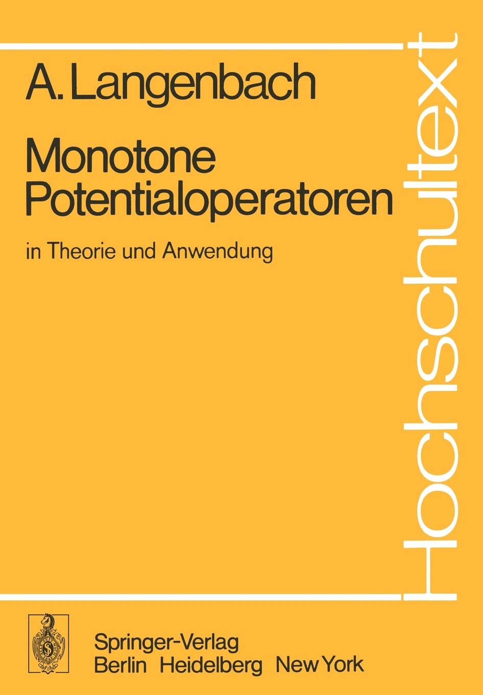 Monotone Potentialoperatoren In Theorie Und Anwendung (Hochschultext) (German Edition),Used