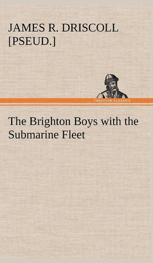 The Brighton Boys with the Submarine Fleet,Used