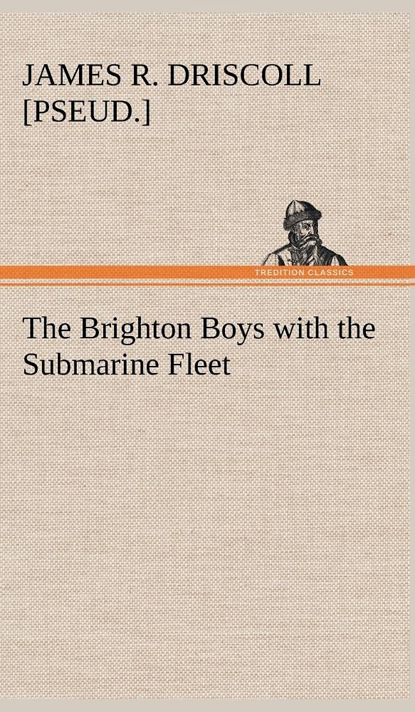 The Brighton Boys with the Submarine Fleet,Used
