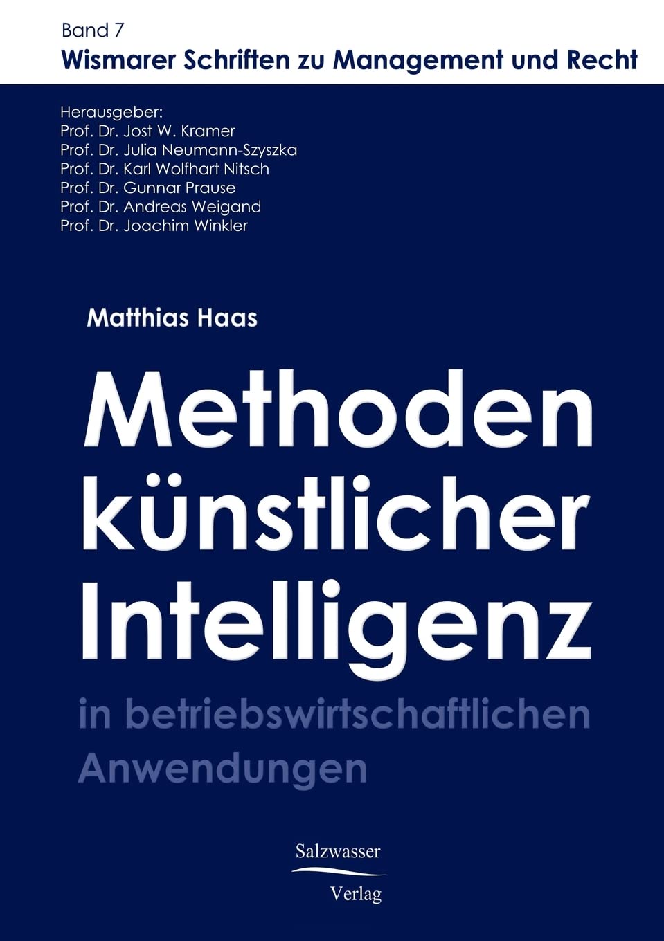 Methoden der knstlichen Intelligenz in betriebswirtschaftlichen Anwendungen (German Edition),Used