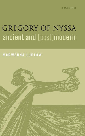 Gregory of Nyssa, Ancient and (Post)modern,Used