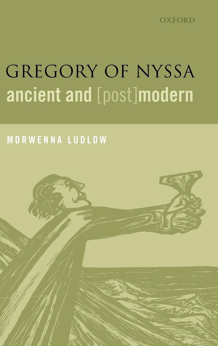 Gregory of Nyssa, Ancient and (Post)modern,Used