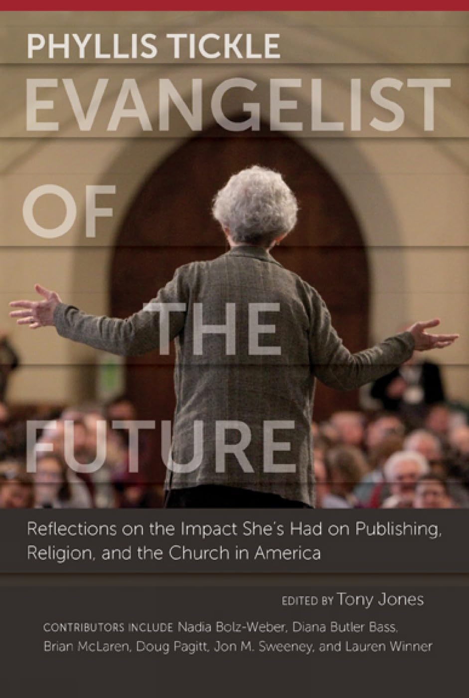 Phyllis Tickle: Evangelist of the Future,Used